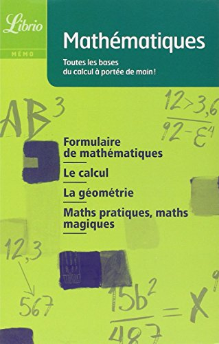 Mathématiques : toutes les bases du calcul à portée de main !