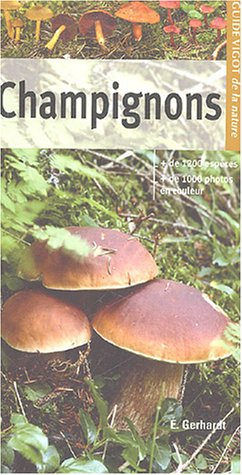 Guide Vigot des champignons : plus de 1200 espèces, plus de 1000 photos couleurs