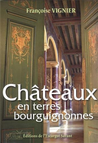 Châteaux en terres bourguignonnes