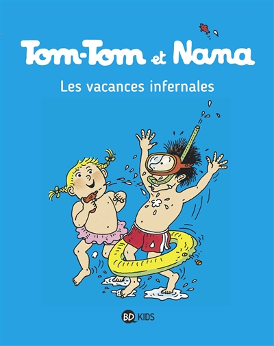 Tom-Tom et Nana. Vol. 05. Les vacances infernales