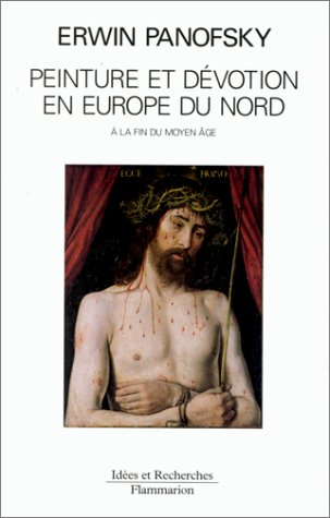 Peinture et dévotion en Europe du Nord à la fin du Moyen Age