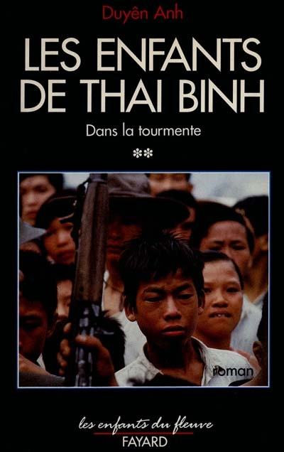 Les Enfants de Thai Binh. Vol. 2. Dans la tourmente