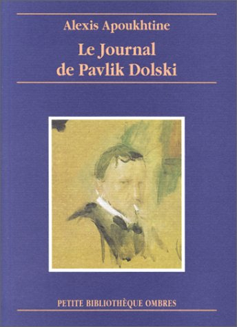 Le journal de Pavlic Dolsky. Entre la mort et la vie