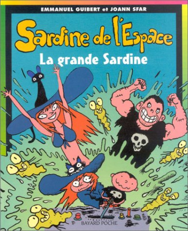Sardine de l'espace. Vol. 7. La grande sardine