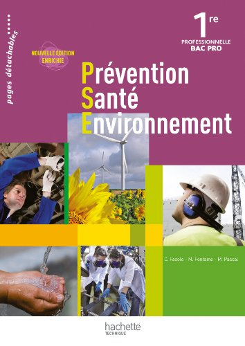 Prévention, santé, environnement 1re professionnelle : livre de l'élève