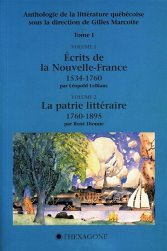 Anthologie de la littérature québécoise, t. 01, v. 01-02