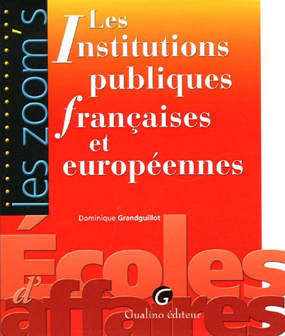 Les institutions publiques françaises et européennes