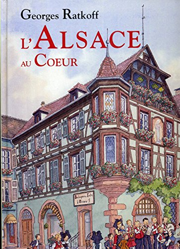 L'Alsace au coeur