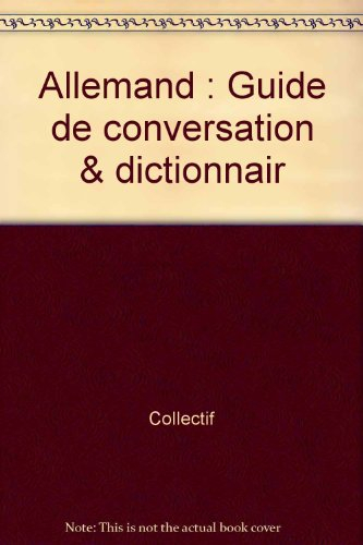 Allemand : guide de conversation et dictionnaire