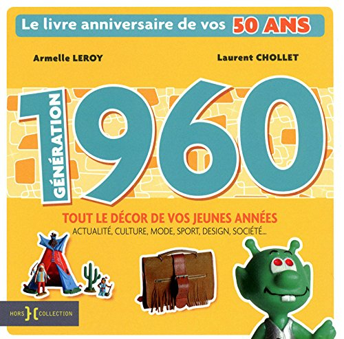 Génération 1960 : le livre anniversaire de vos 50 ans