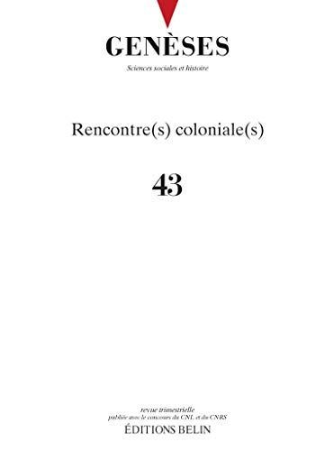 Geneses nø43: rencontre(s) coloniale(s)