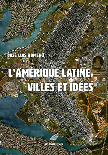 L'Amérique latine : les villes et les idées