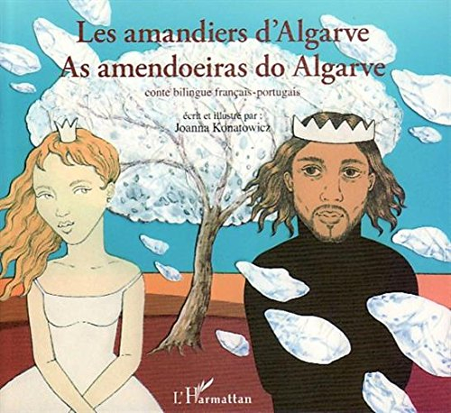 Les amandiers d'Algarve : conte bilingue français-portugais
