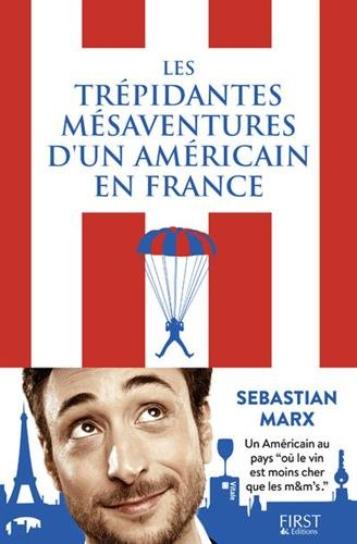 Les trépidantes mésaventures d'un Américain en France
