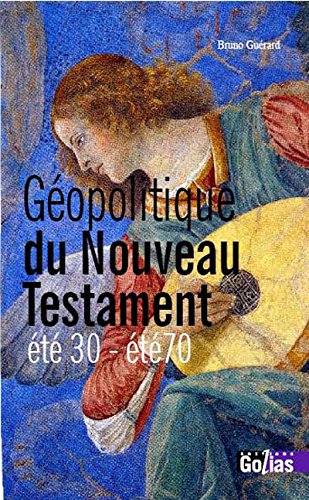 Géopolitique du Nouveau Testament : été 30-été 70