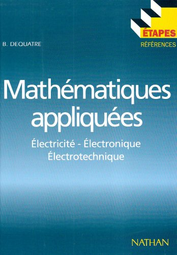 Mathématiques appliquées : électricité, électronique, électrotechnique