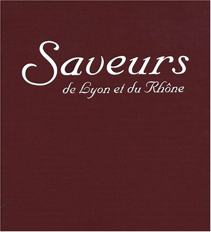 Saveurs de Lyon et du Rhône