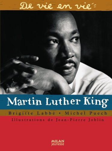 Martin Luther King - Brigitte Labbé, Michel Puech