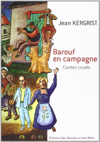 Barouf en campagne : contes cruels
