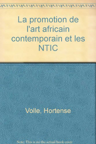 La promotion de l'art africain contemporain et les NTIC