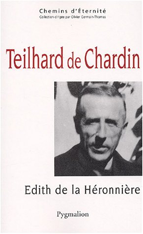 Teilhard de Chardin : une mystique de la traversée