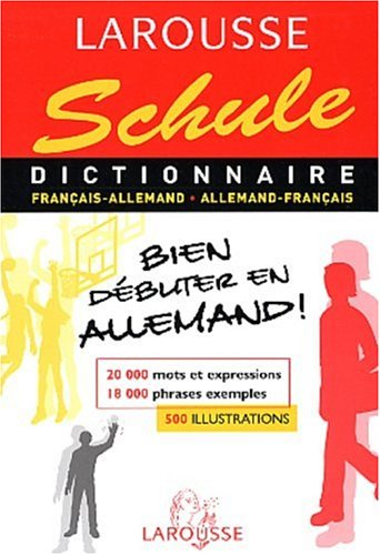 dictionnaire schule : allemand/français, français/allemand, 6ème-5ème lv1 - 4ème-3ème lv2