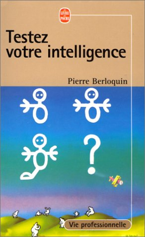 Testez votre intelligence. Vol. 1