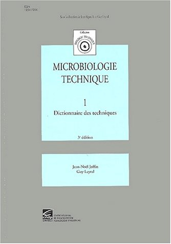 microbiologie technique, tome 1 : dictionnaire des techniques