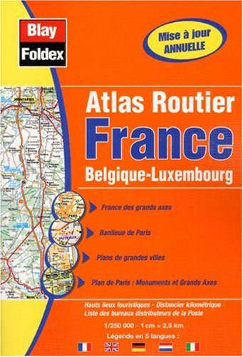 Atlas routiers : France - Belgique - Luxembourg (légende en 5 langues)