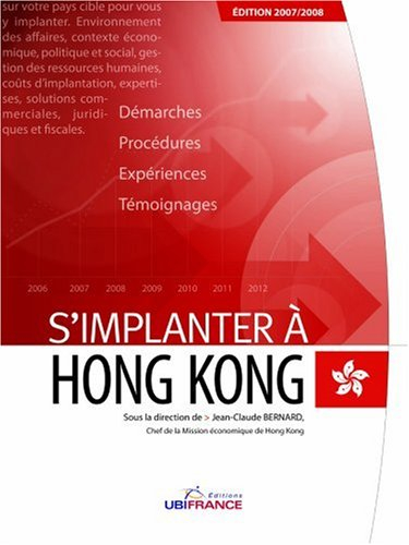 S'implanter à Hong Kong : démarches, procédures, expériences, témoignages