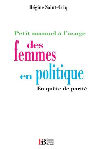 petit manuel à l'usage des femmes en politique