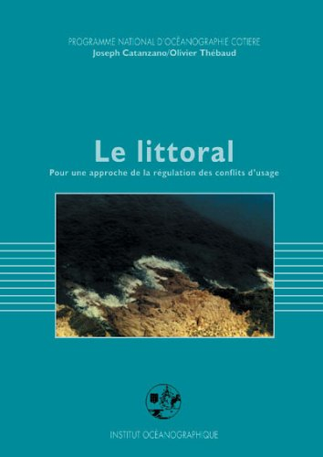 Le littoral. Vol. 2. L état régulateur : droit domanial et stratégies politiques