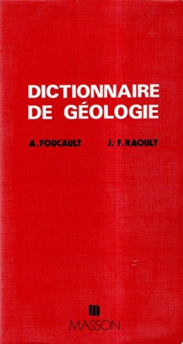 dictionnaire de géologie (guides géologiques régionaux)
