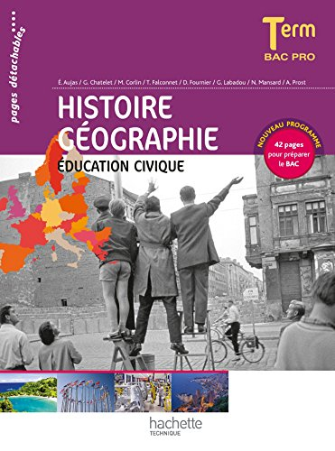 Histoire géographie, éducation civique, terminale bac pro