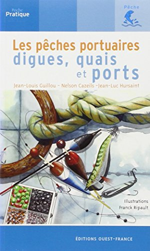 La pêche portuaire : quais, digues et ports