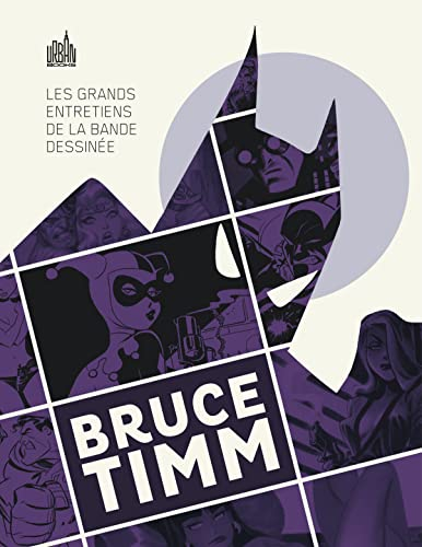 Les grands entretiens de la bande dessinée. Bruce Timm