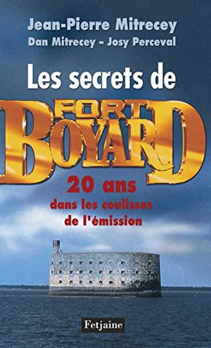Les secrets de Fort Boyard : 20 ans dans les coulisses de l'émission