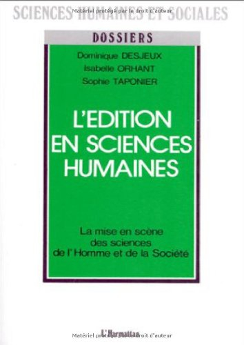 l'edition en sciences humaines : la mise en scène des sciences de l'homme et de la société