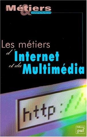 Les métiers d'Internet et du multimédia