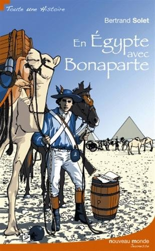 En Egypte avec Bonaparte