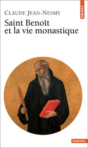 Saint Benoit et la vie monastique