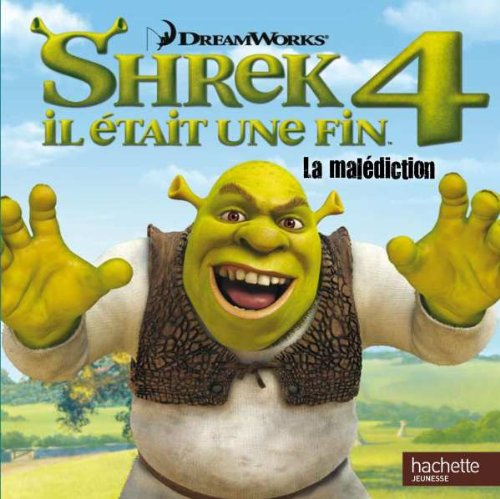 Shrek 4 : il était une fin : la malédiction