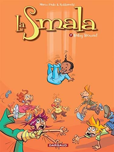 La smala. Vol. 9. Baby boom !