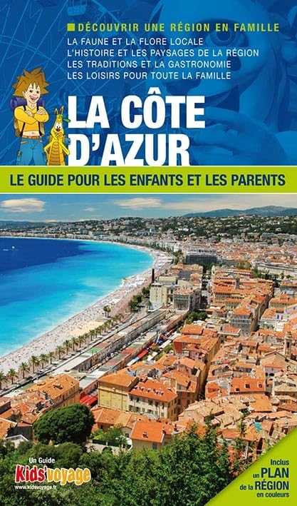 En route pour la Côte d'Azur : Var et Alpes-Maritimes : plus de 100 activités ludiques et pédagogiqu