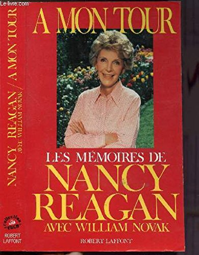 A mon tour : les mémoires de Nancy Reagan
