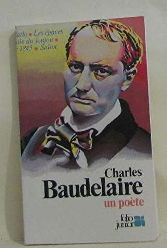 Charles Baudelaire, un poète