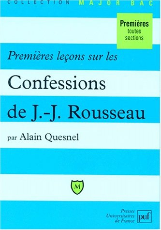 Premières leçons sur Les confessions de Jean-Jacques Rousseau