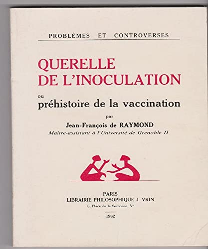 Querelle de l'inoculation ou Préhistoire de la vaccination