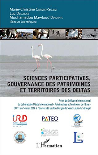 Sciences participatives, gouvernance des patrimoines et territoires des deltas : actes du colloque i