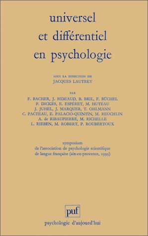 Universel et différentiel en psychologie : symposium de l'APSLF, Aix en Provence, 1993